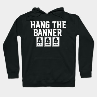 The Banner 1979 2000 2020 Hoodie